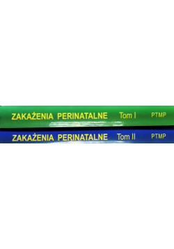 Zakażenia Perinatalne Tom I i II