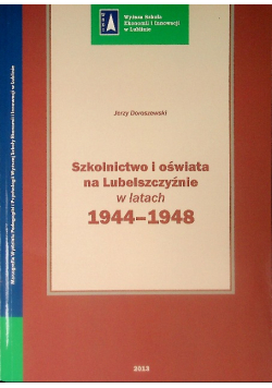 Szkolnictwo i oświata na Lubelszczyźnie w latach 1944-1948