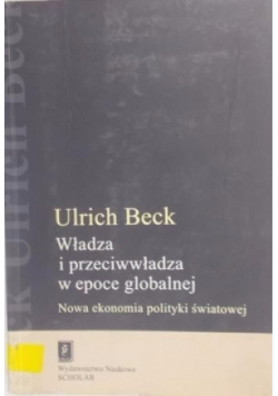 Władza i przeciwwładza w epoce globalnej