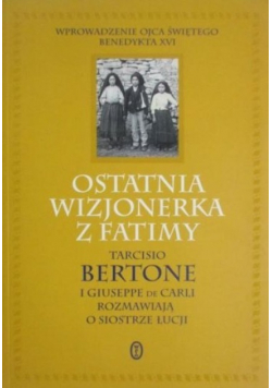 Ostatnia wizjonerka z Fatimy