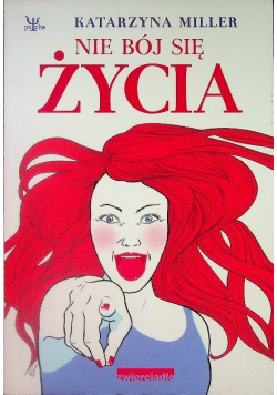 Nie bój się życia