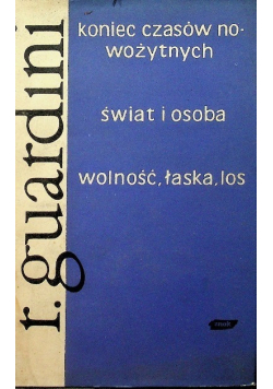 Koniec czasów nowożytnych świat i osoba