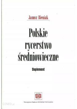 Polskie rycerstwo średniowieczne Suplement