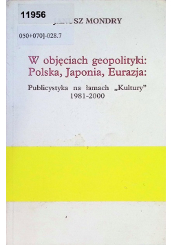 W objęciach geopolityki: Polska, Japonia, Eurazja