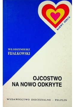 Ojcostwo na nowo odkryte