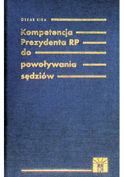 Kompetencja prezydenta RP do powoływania sędziów