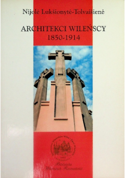 Architekci Wileńscy 1850-1914