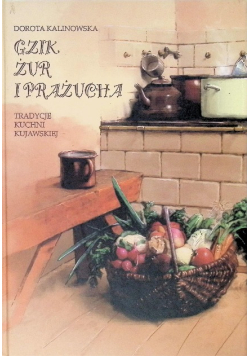 Gzik, żur i prażucha