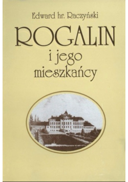 Rogalin i jego mieszkańcy