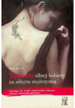 Tęsknota silnej kobiety za silnym mężczyzną