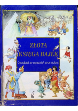 Złota księga bajek opowieści ze wszystkich stron świata