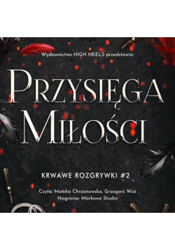Przysięga Miłości. Krwawe Rozgrywki