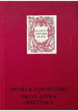 Prusy Litwa Krzyżacy