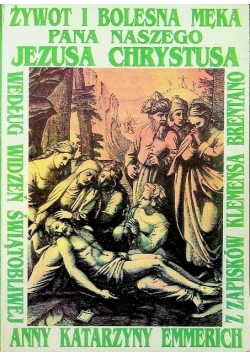 Żywot i bolesna męka Pana naszego Jezusa Chrystusa