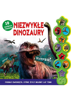 Niezwykłe dinozaury 10 głośnych dźwięków