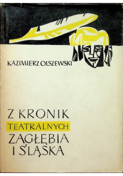 Z kronik teatralnych zagłębia i śląska