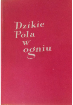 Dzikie pola w ogniu
