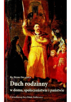 Duch rodzinny w domu, społeczeństwie i państwie