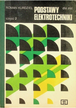 Podstawy elektrotechniki Część 2