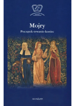 Mojry Początek trwanie koniec