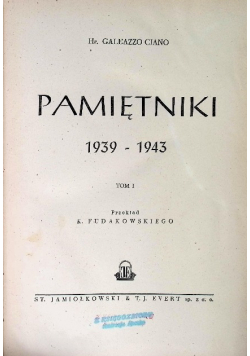 Pamiętniki 1939-1943 Tom I 1949 r.