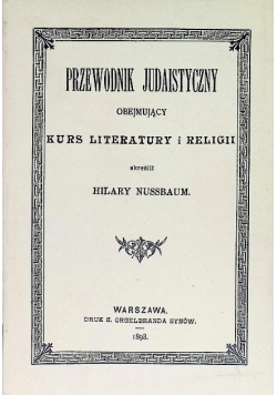 Przewodnik Judaistyczny obejmujący Kurs Literatury i religii