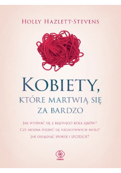 Kobiety które martwią się za bardzo