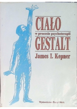 Ciało w procesie psychoterapii Gestalt