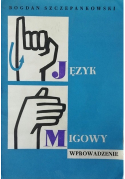 Język migowy wprowadzenie część I