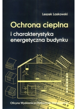 Ochrona cieplna i charakterystyka energetyczna budynku