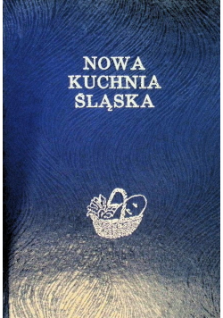 Nowa Kuchnia śląska