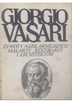 Żywoty najsłynniejszych malarzy rzeźbiarzy i architektów Tom 7