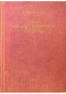 Atlas chorób i szkodników ziemniaka Tom 2