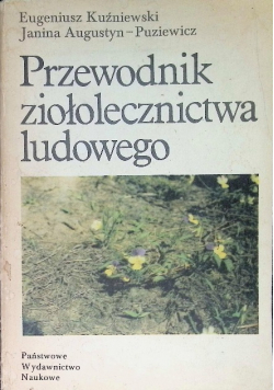 Przewodnik ziołolecznictwa ludowego