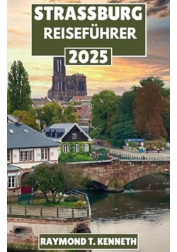 Strassburg Reisefuhrer 2025