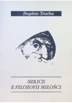 Szkice z filozofii miłości