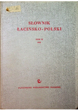 Słownik łacińsko polski Tom II