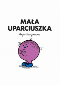Mała Uparciuszka