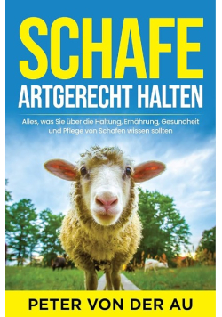 Schafe artgerecht halten