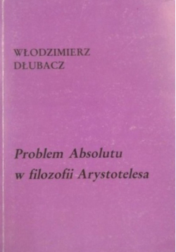 Problem Absolutu w filozofii Arystotelesa