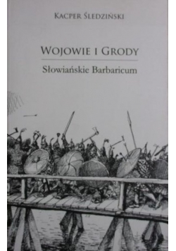 Wojowie i grody