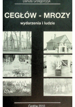 Cegłów-Mrozy wydarzenia i ludzie