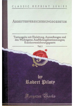 Arbeiterversicherungsgesetze Vol. 3