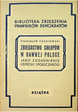Zbiegostwo chłopów w dawnej Polsce 1948 r.
