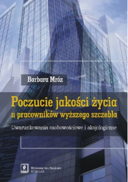 Poczucie jakości życia u pracowników wyższego szczebla