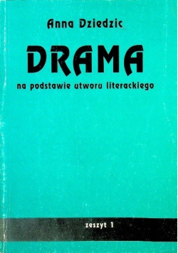 Drama na podstawie utworu literackiego Zeszyt 1