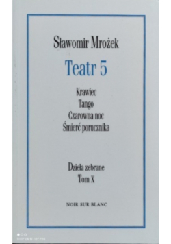 Teatr 5 Dzieła zebrane Tom X