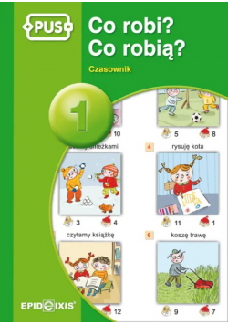 PUS Co robi? Co robią? Czasownik 1