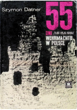 55 dni Wehrmachtu w Polsce