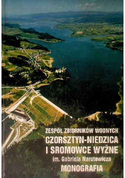 Zespół zbiorników wodnych Czorsztyn Niedzica i Sromowce Wyżne im. Gabriela Narutowicza